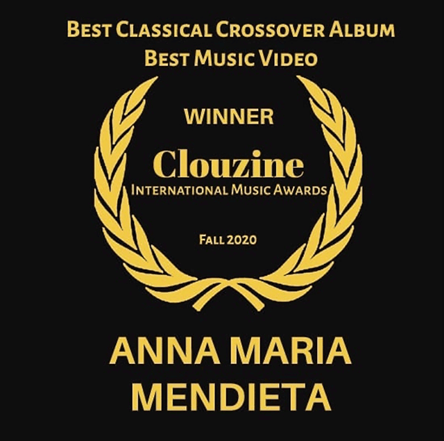 Anna Maria Mendieta has been awarded two 2020 Clouzine International Music Awards: Best Classical Crossover Album "Tango Del Cielo" and Best Music Video "Libertango"!
